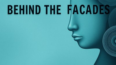 Behind the Facades Lives Another Story